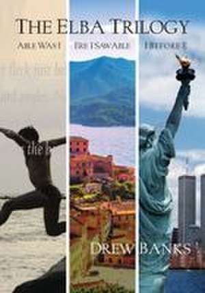 The Elba Trilogy de Drew Banks