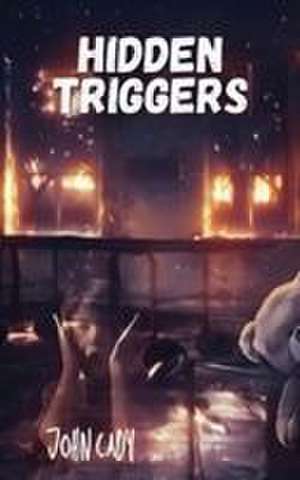 Hidden Triggers de John Cady