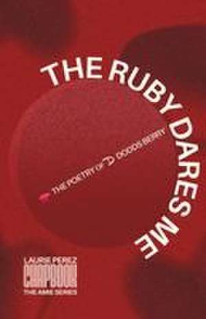 The Ruby Dares Me de Laurie Perez