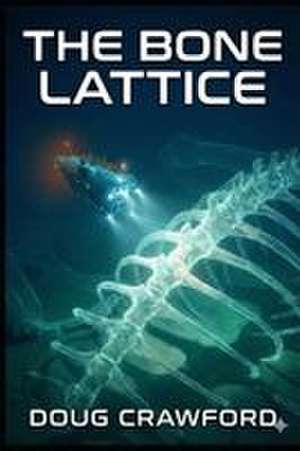 The Bone Lattice de Doug Crawford
