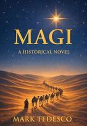 Magi de Mark Tedesco