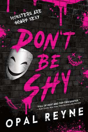 Don't Be Shy de Opal Reyne