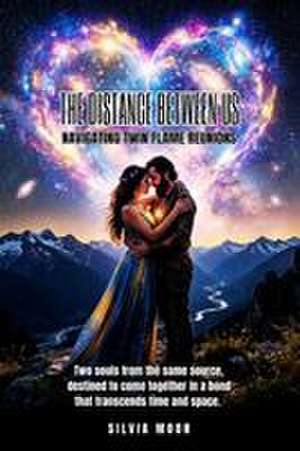 The Distance Between Us de Silvia Moon