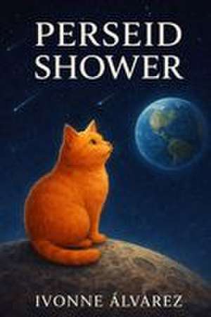 Perseid Shower de Ivonne Alvarez