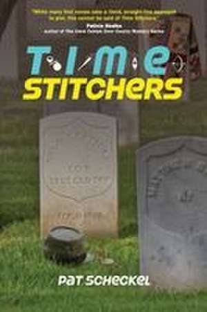 Time Stitchers de Pat Scheckel