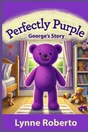 Perfectly Purple de Lynne Roberto