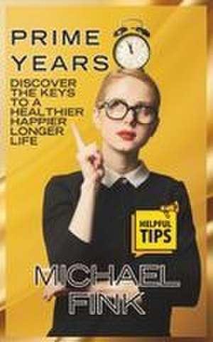 Prime Years de Michael Fink