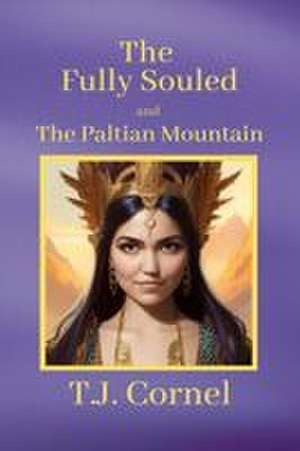 The Fully Souled de T. J. Cornel
