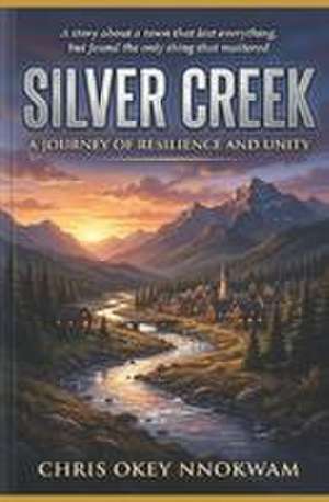 Silver Creek de Chris Okey Nnokwam