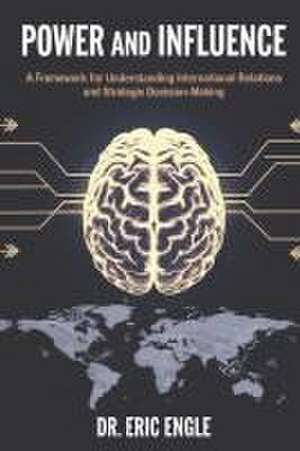 Power and Influence de Eric Engle