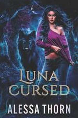 Luna Cursed de Alessa Thorn