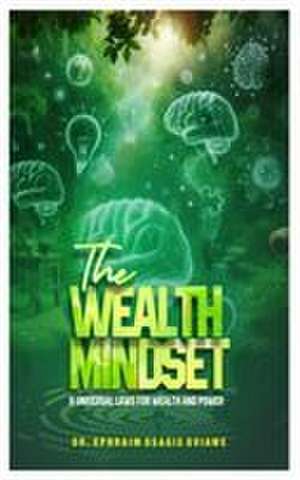 THE WEALTH MINDSET de Ephraim Osagie Oviawe