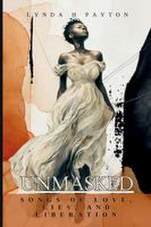 Unmasked de Lynda H Payton