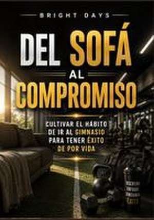 Del sofá al compromiso de Bright Days