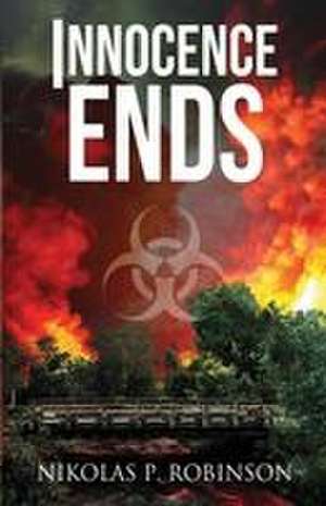 Innocence Ends de Nikolas P. Robinson