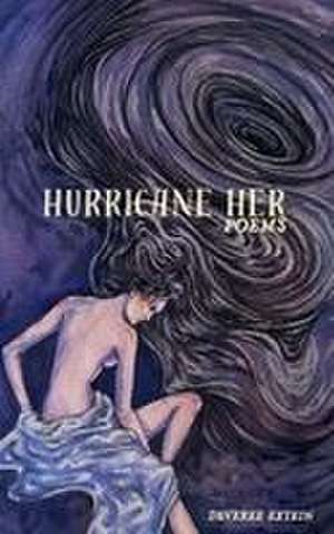 Hurricane Her de Deveree Extein