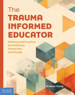 Trauma-Informed Educator de Brianna Young