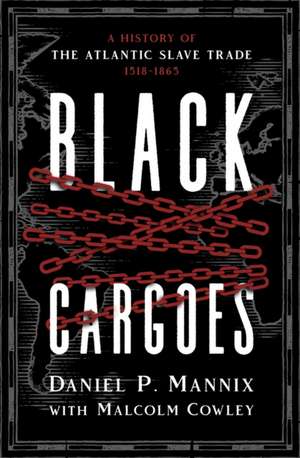 Black Cargoes de Daniel P. Mannix