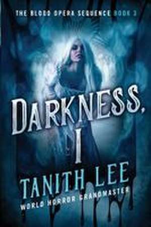 Darkness, I de Tanith Lee