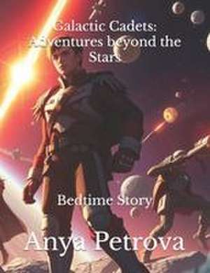 Galactic Cadets de Anya Petrova