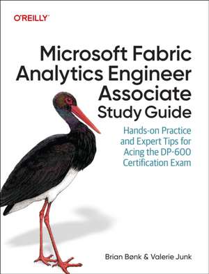 Microsoft Fabric Analytics Engineer Associate Study Guide de Brian Bønk