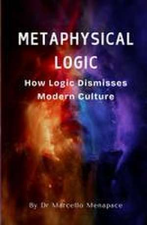 Metaphysical Logic de Marcello Menapace