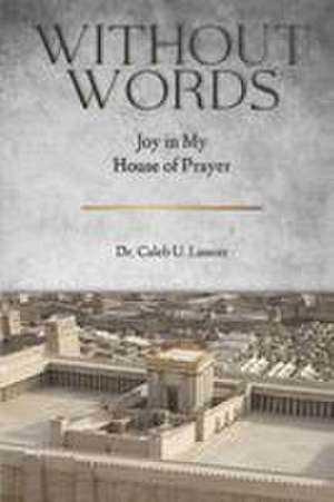 Without Words de Caleb U Lussier