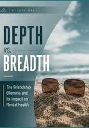 Depth vs. Breadth de Bright Days