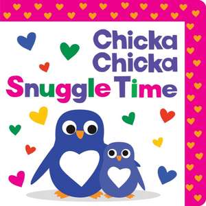 Chicka Chicka Snuggle Time de Blake Marsden