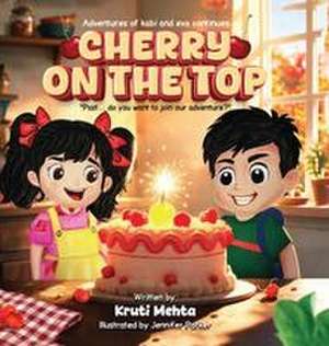 Cherry on the Top de Kruti Mehta