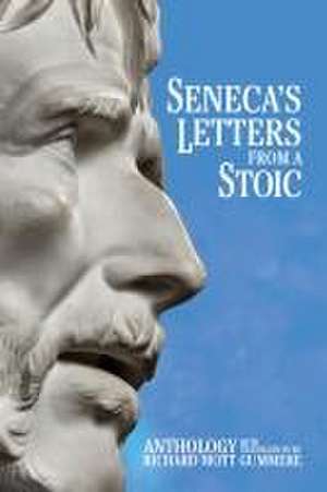 Seneca's Letters from a Stoic de Lucius Annaeus Seneca