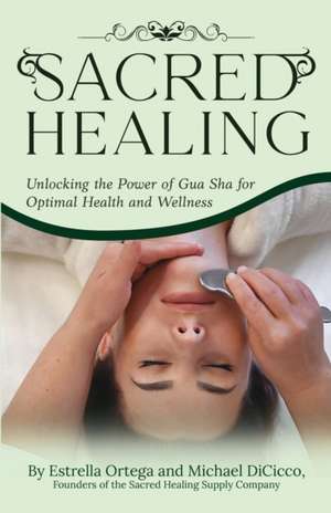 Sacred Healing de Michael Dicicco