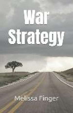 Finger, M: WAR STRATEGY