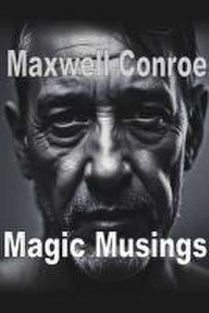 Magic Musings: Book 2 de Maxwell Conroe