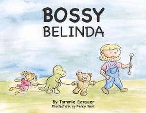 Bossy Belinda de Tammie Sarauer