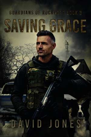 Guardians of Rockport: Saving Grace (Book 3) de David Jones