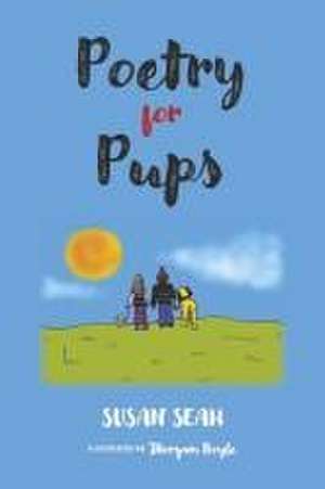 Poetry for Pups de Susan Seah