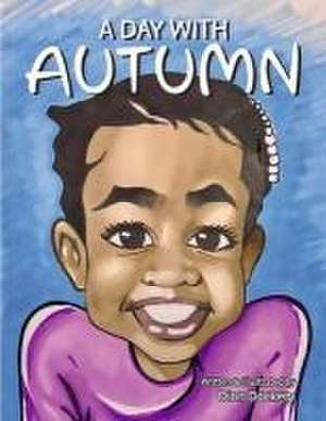 A Day with Autumn de Dion Dockery