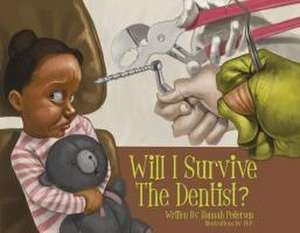 Will I Survive the Dentist? de Hannah Pedersen