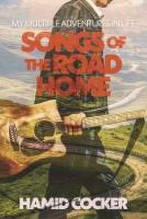 Songs of the Road Home de Hamid Cocker