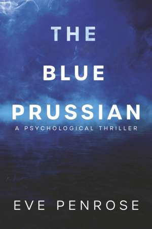 Penrose, E: Blue Prussian
