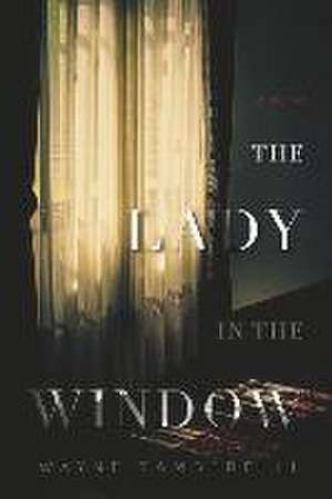 The Lady in the Window de Wayne Tamberelli