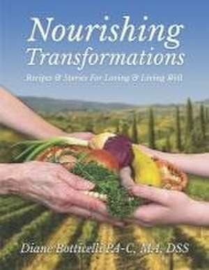 Nourishing Transformations de Diane Botticelli