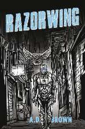 Razorwing de Ad Brown