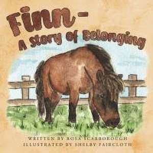 Finn: A Story of Belonging de Rosa Scarborough