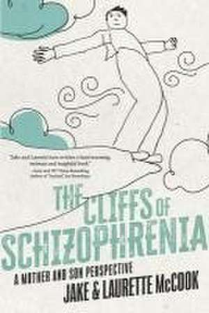 The Cliffs of Schizophrenia de Jake McCook