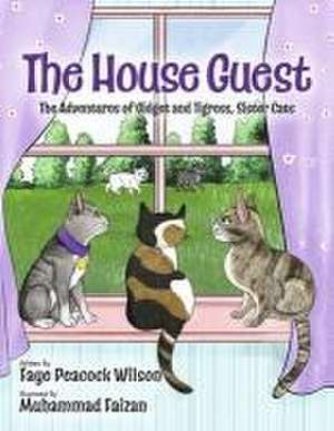 The House Guest de Faye Peacock Wilson