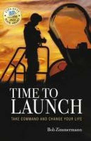 Time to Launch de Bob Zimmermann