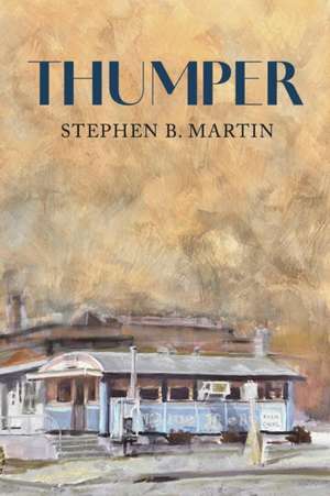 Thumper de Stephen B Martin