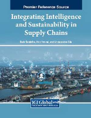 Integrating Intelligence and Sustainability in Supply Chains de Lhoussaine Alla